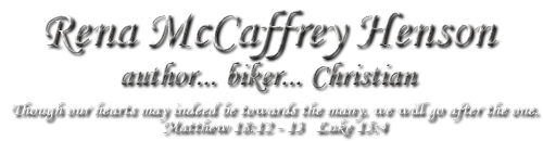 Rena McCaffrey Hensen - author... biker... Christian